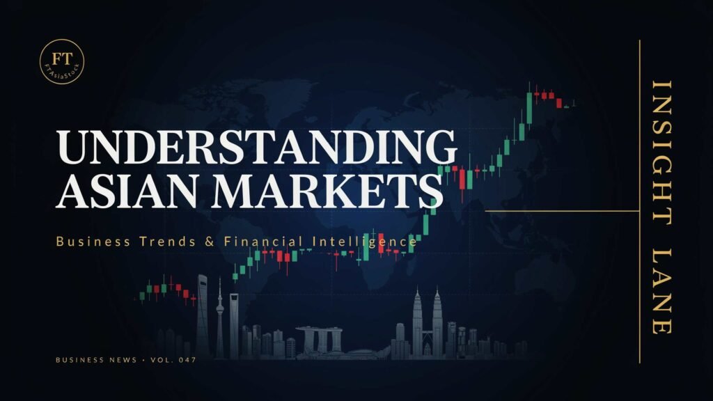 FTAsiaStock Business News